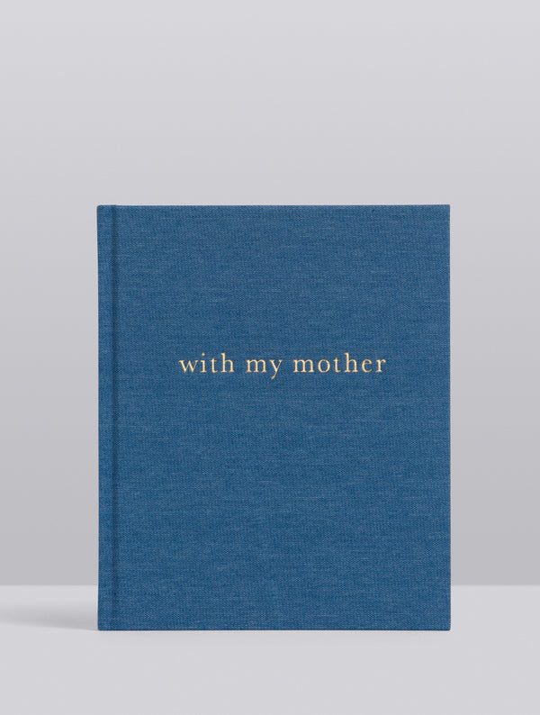 With My Mother Memory Journal Keepsake - Denim Blue - Write To Me AU