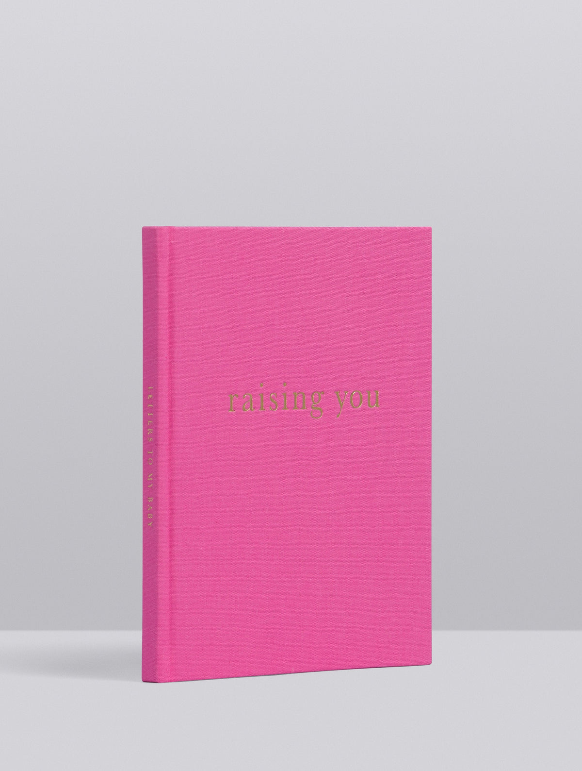 Raising You. Letters To My Baby. Rose Pink. Slightly Imperfect